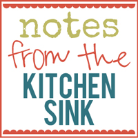 Notes from the Kitchen Sinks