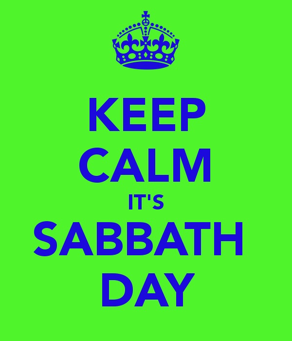 Keep Calm It's Sabbath Day
