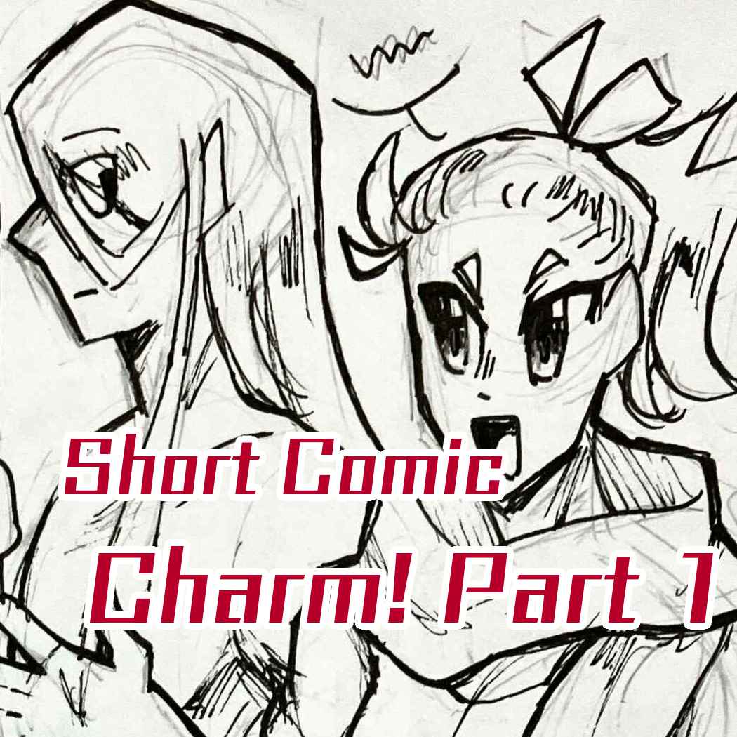 Cover image for the short comic, Charm! Part 1